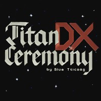 Titan Ceremony DX